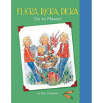 Flicka, Ricka, Dicka Go to Market Hardcover Book